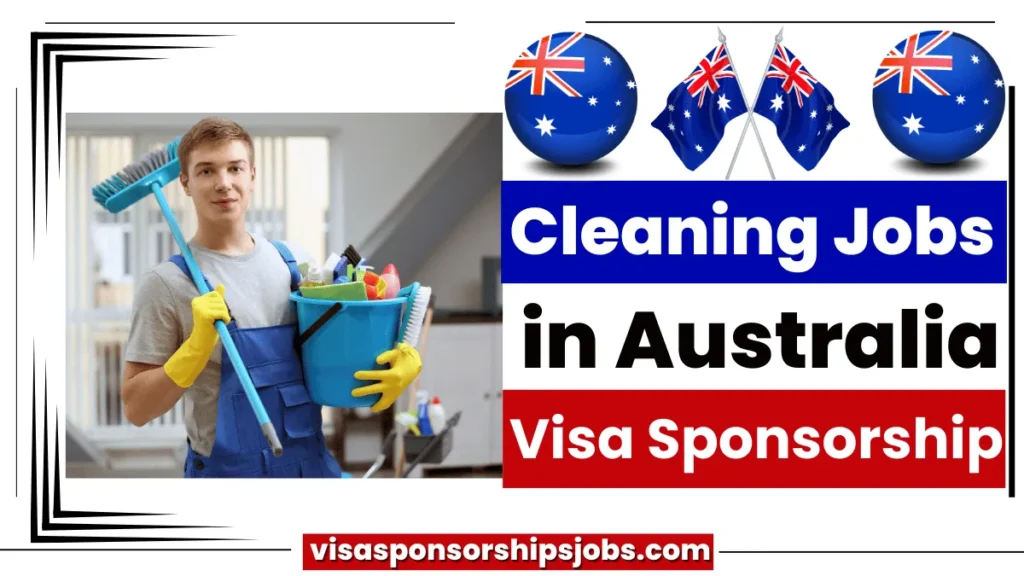 Cleaning Jobs in Australia with Visa Sponsorship (AUD 20 to AUD 30 Per Hour)
