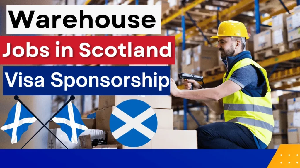 Warehouse Jobs in Scotland with Visa Sponsorship (£21 Per Hour)